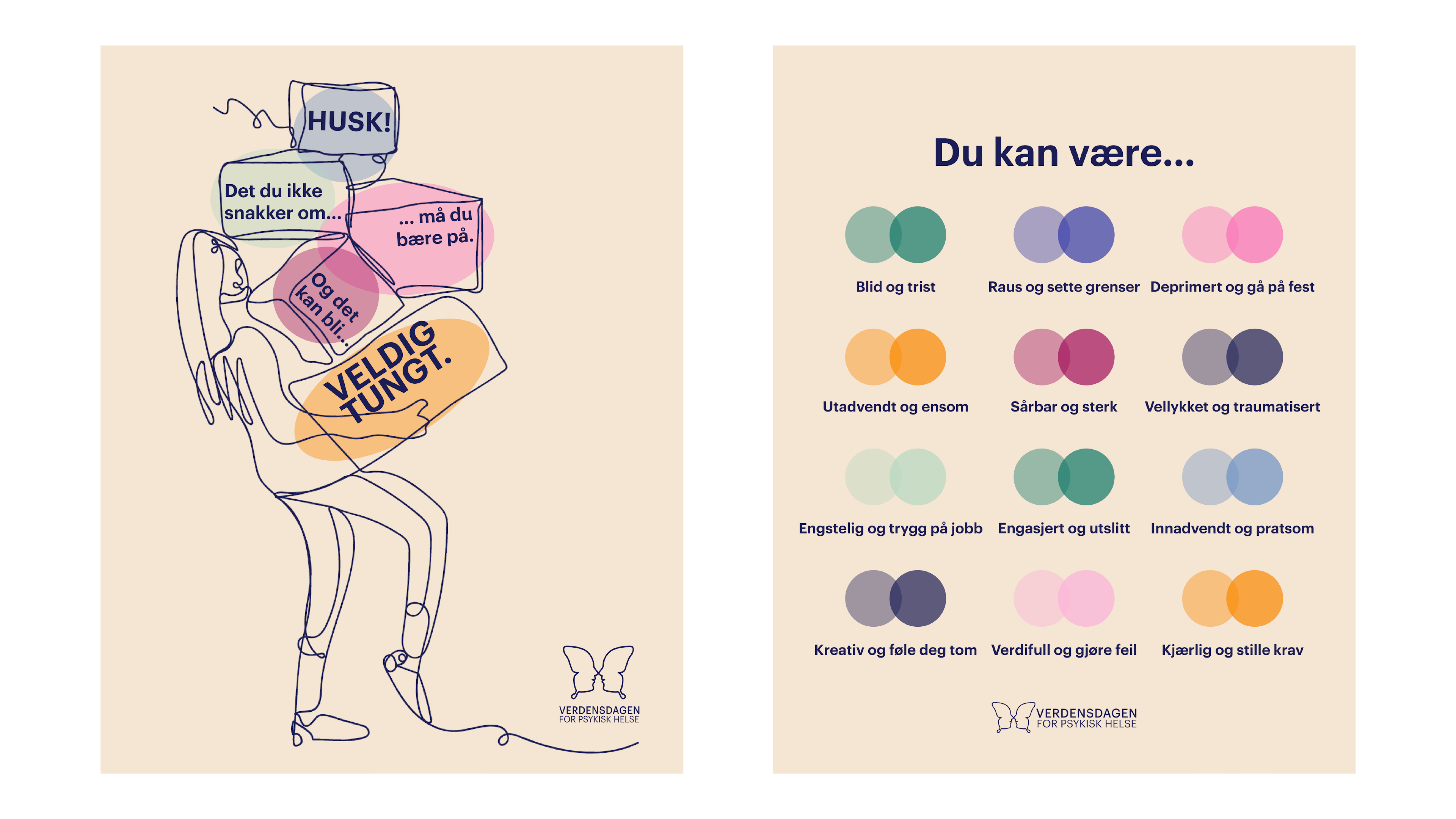 To delebilder fra Verdensdagens sosiale medier, designet av Gro Kannelønning. Den ene viser en tegning av en kvinne som bærer på tung baggasje, hvor det står at man må snakke om ting, hvis ikke blir de svært tunge. Den andre er en visuell fremstilling av at vi alle har flere sider i oss og kan være motsetningsfylte. 